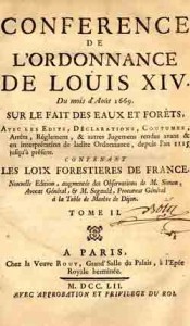 En 1669, l'ordonnance des Eaux et Forêts de Colbert instaure les registres de chablis © DR